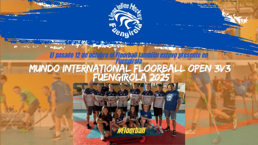 Floorball presente en Fuengirola : MUNDO INTERNATIONAL FLOORBALL OPEN 3V3
